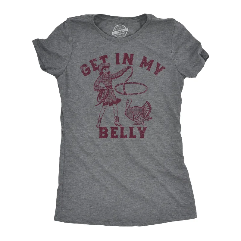 V - Neck Women T Shirt to Enhance the NecklineGet In My Belly Women's T Shirt