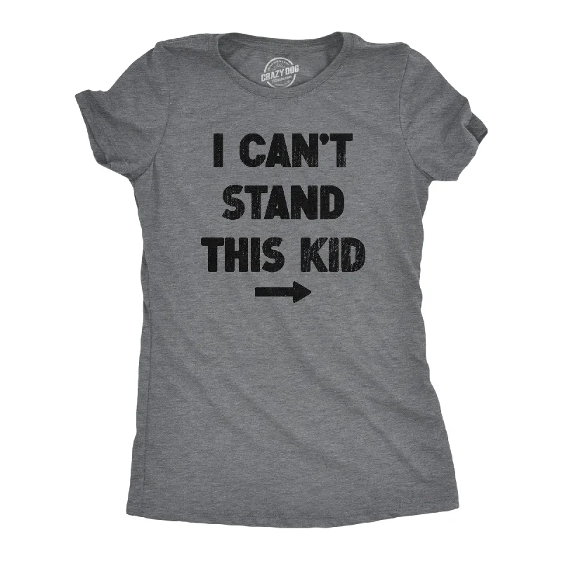 Striped Women T Shirt in a Classic PatternI Cant Stand This Kid Women's T Shirt