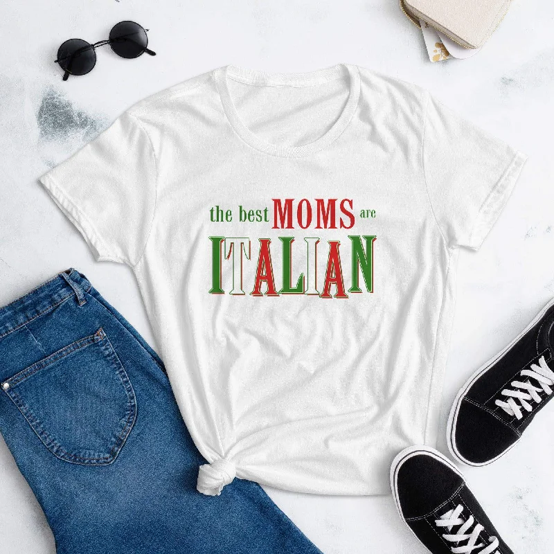 Muscle Women T Shirt for a Sporty and Casual LookThe Best Moms Are Italian Womens Tee